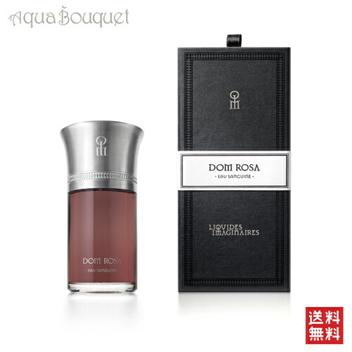 楽天市場】リキッド イマジネ ドム ローザ オードパルファム 100ml LES