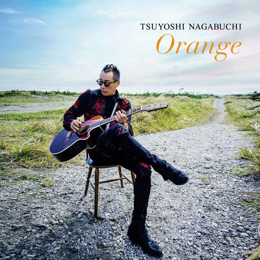 Orange[CD+DVD]｜DISCOGRAPHY｜長渕剛 OFFICIAL WEBSITE