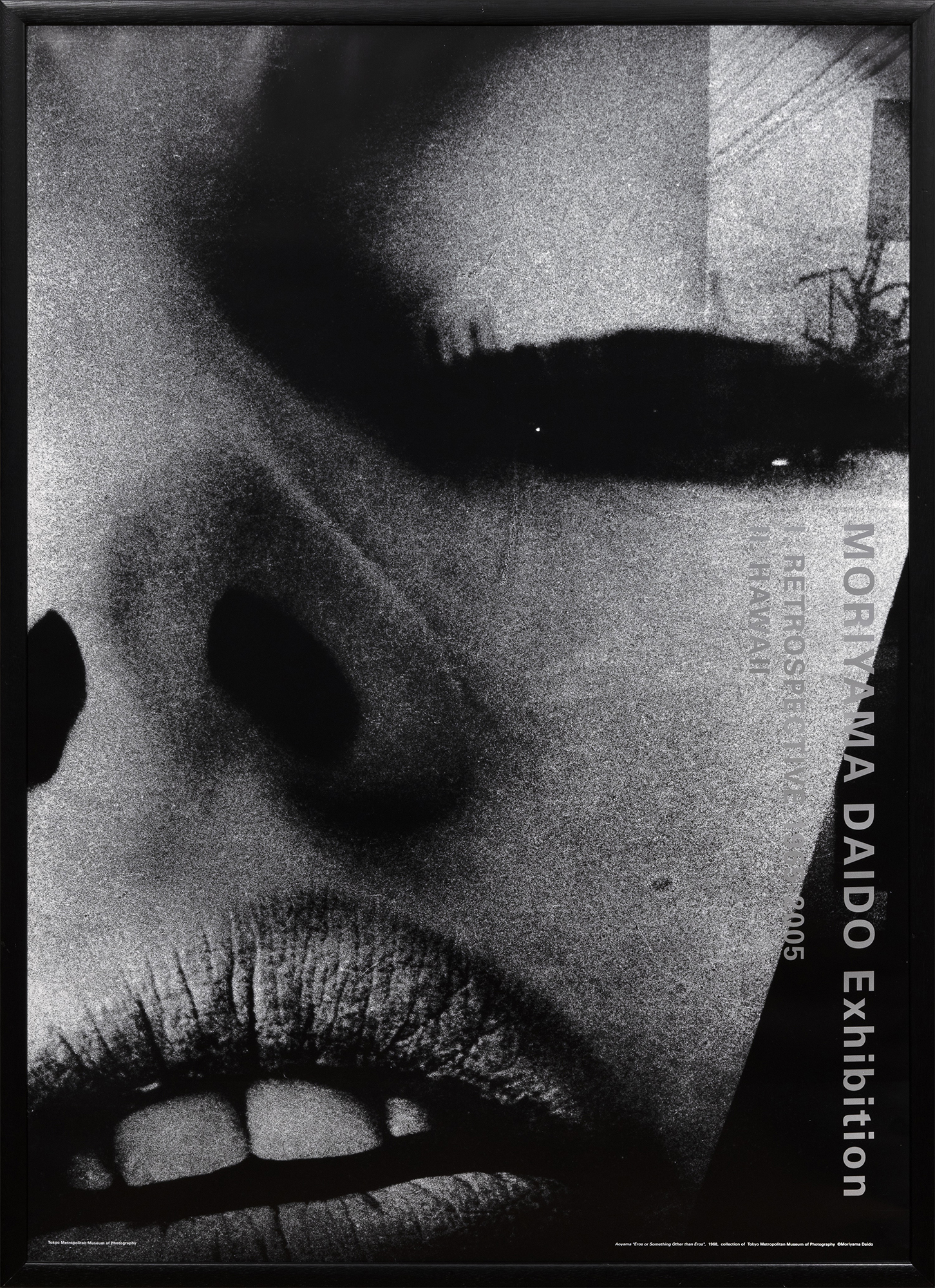 MORIYAMA Daido EXHIBITION I.RETROSPECTIVE 1965-2005 Ⅱ.HAWAII①