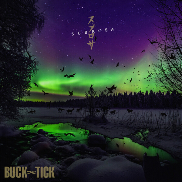 BUCK-TICK | スブロサ SUBROSA | ビクターエンタテインメント