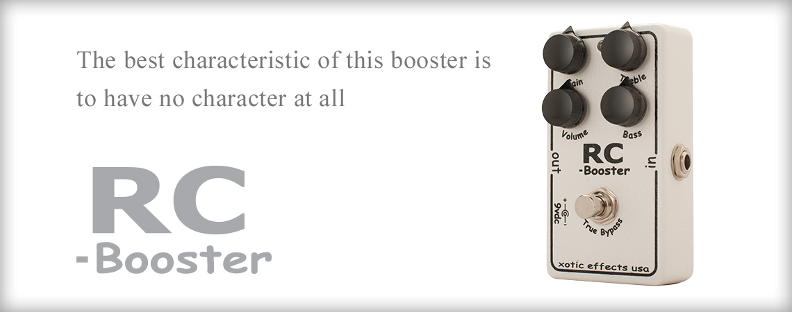 RC Booster – Xotic California