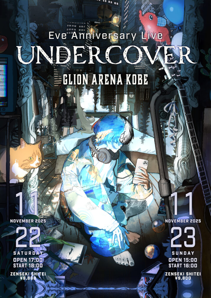 Eve Anniversary Live [UNDERCOVER]｜LIVE｜Eve - OFFICIAL SITE