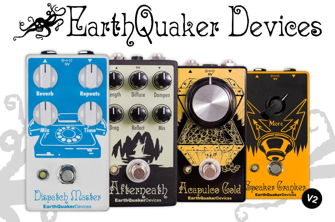 EarthQuaker Devices announce four new V2 pedals