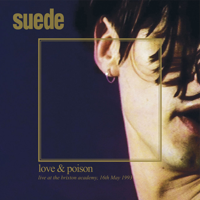Love & Poison: Live at the Brixton Academy, 16th May, 1993 - Album