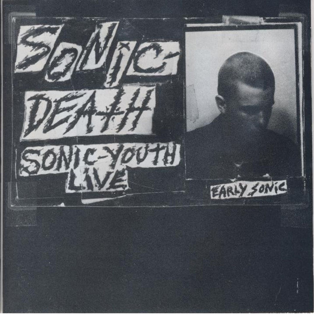 Sonic Death - Album by Sonic Youth | Spotify
