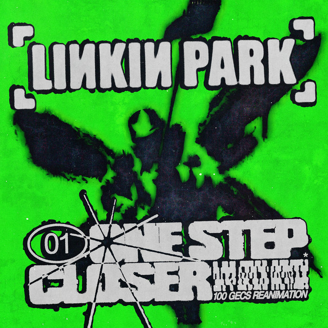 One Step Closer (100 gecs Reanimation) - Single by Linkin Park