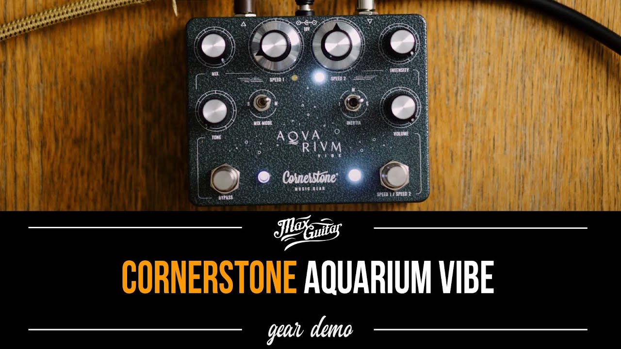 Guitar Pedal X - News - Cornerstone's Aquarium Vibe is a Pretty