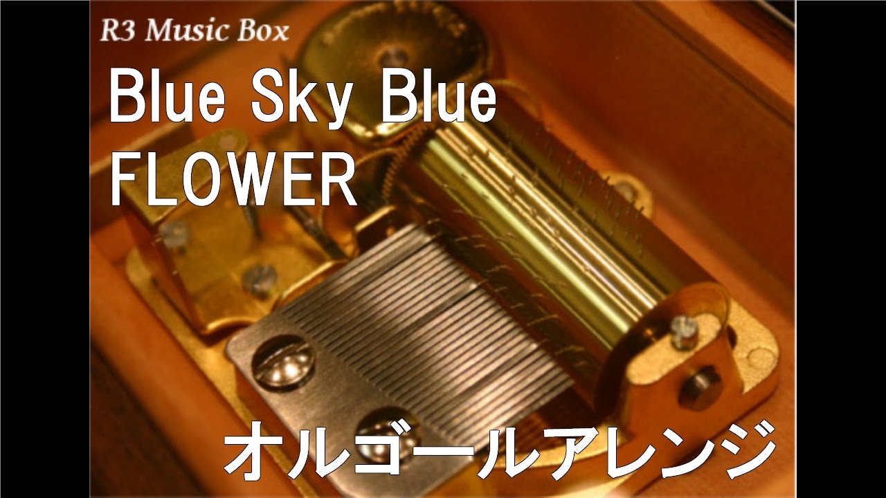 Blue Sky Blue/FLOWER【オルゴール】 (KOSE「ファシオE-girls実証