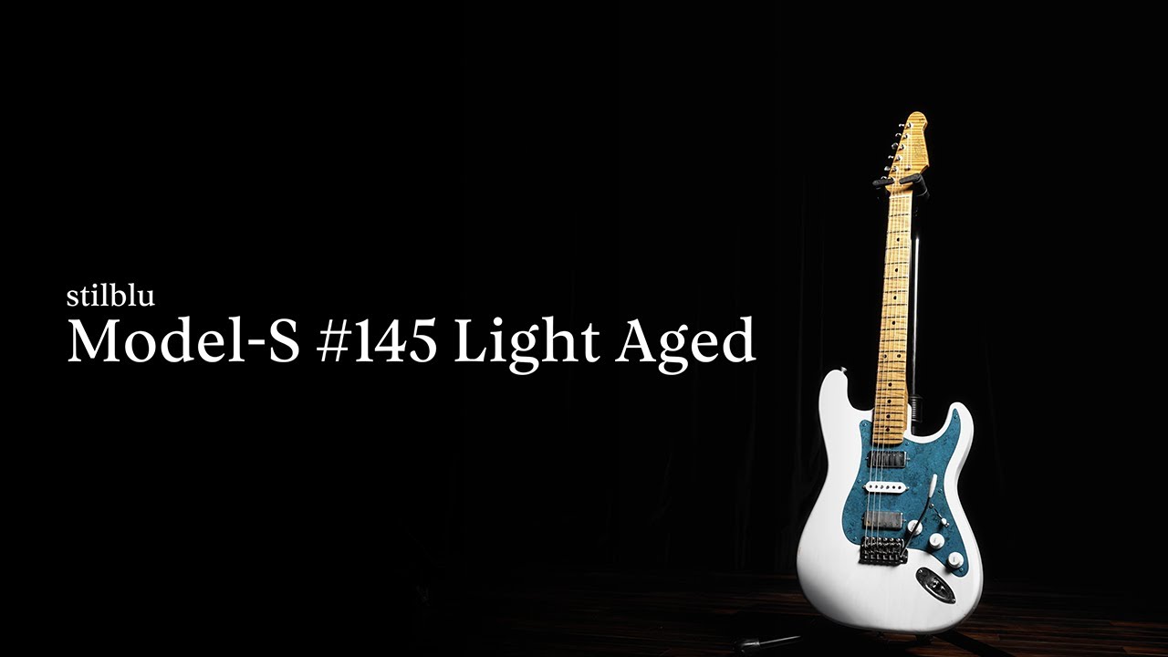 stilblu／Model-S #145 Light Aged〜野村義男が弾く！ 今注目の国産