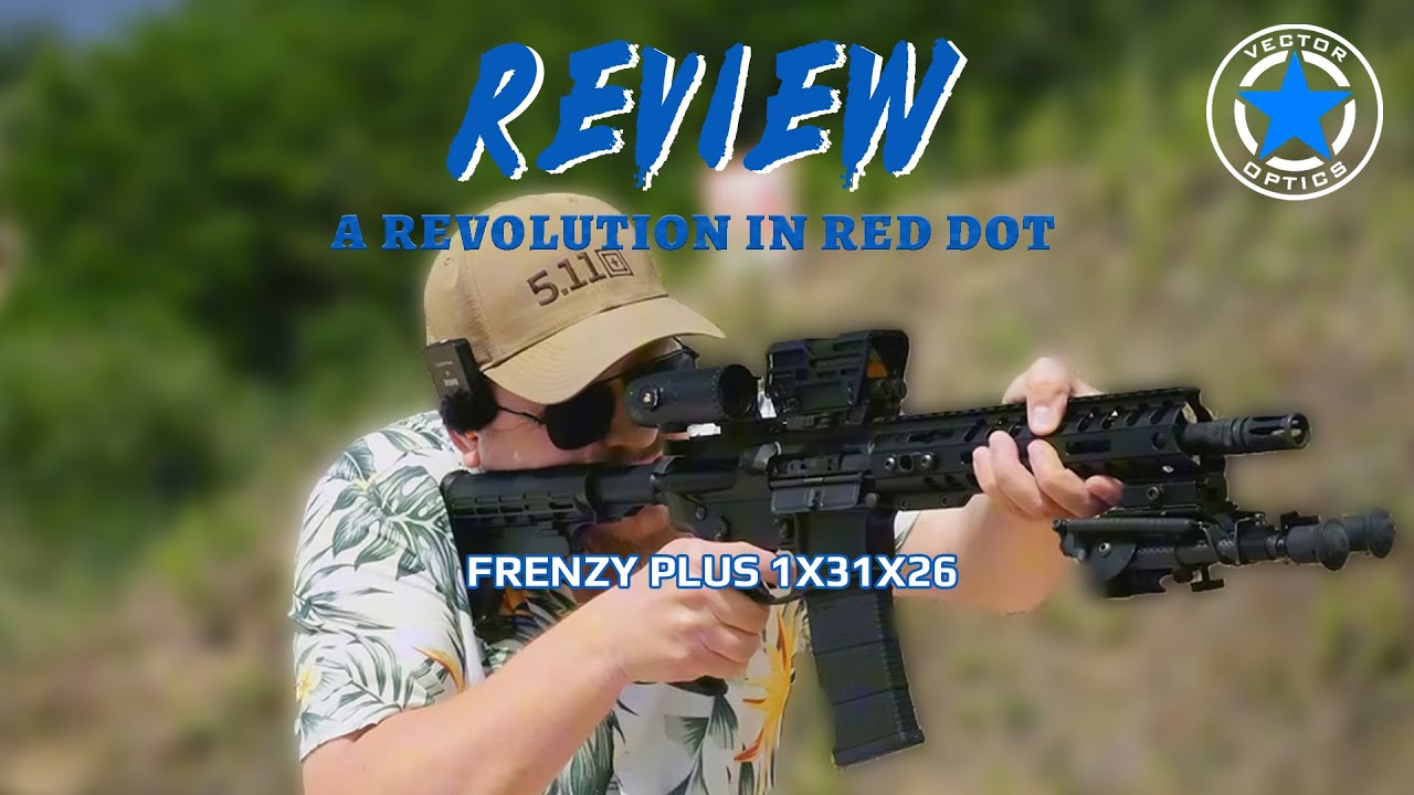 Vector Optics | Is The Frenzy Plus 1x31x26 Able To Withstand Heavy