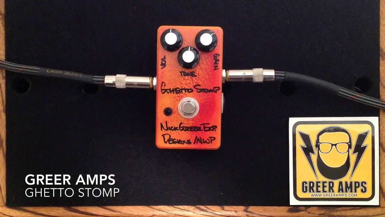 Ghetto Stomp - Greer Amps - YouTube