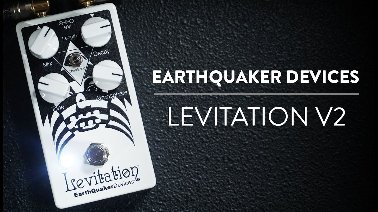 EarthQuaker Devices Levitation Reverb V2 Demo - YouTube