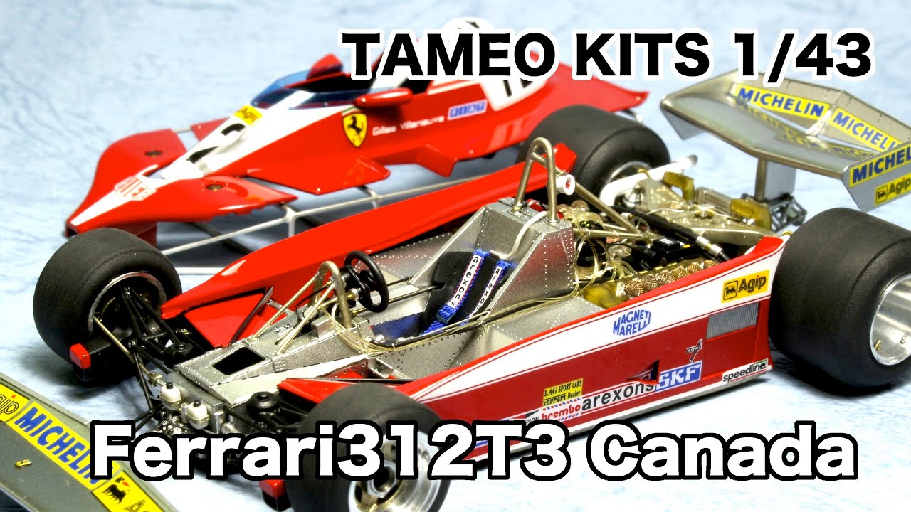 Ferrari312T3 Canada TAMEO KITS 1/43 Gilles Villeneuve - YouTube