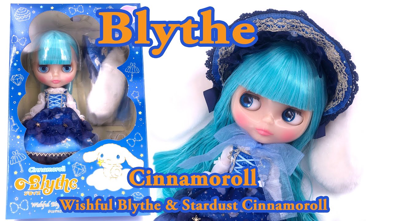 Wishful Blythe & Stardust Cinnamoroll unboxing【ネオ・ブライス人形