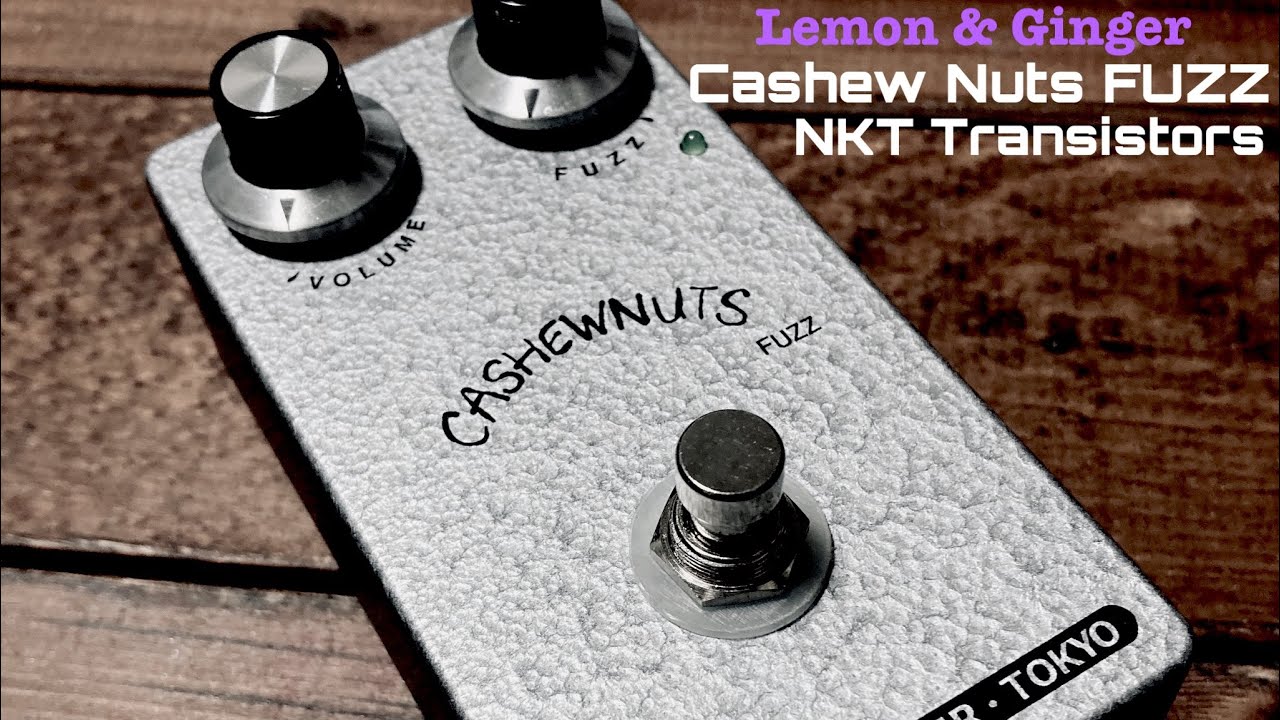 Lemon & Ginger Cashew Nuts FUZZ ( NKT Transistors ) FUZZ FACE