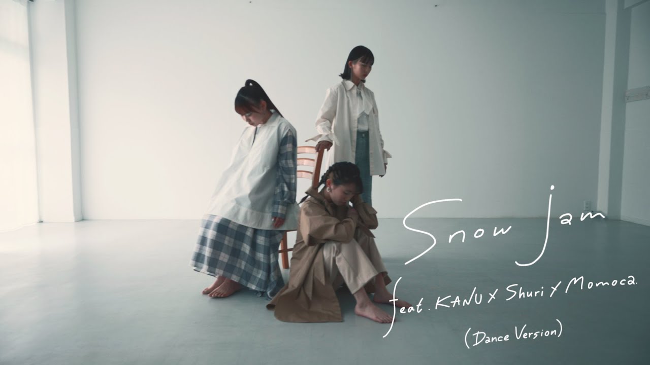ダンスMV】snow jam feat.KANU×Shuri×Momoca.(Dance Version) - YouTube