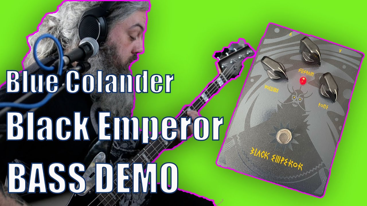 Blue Colander Black Emperor Fuzz | Bass Demo | All Hail the