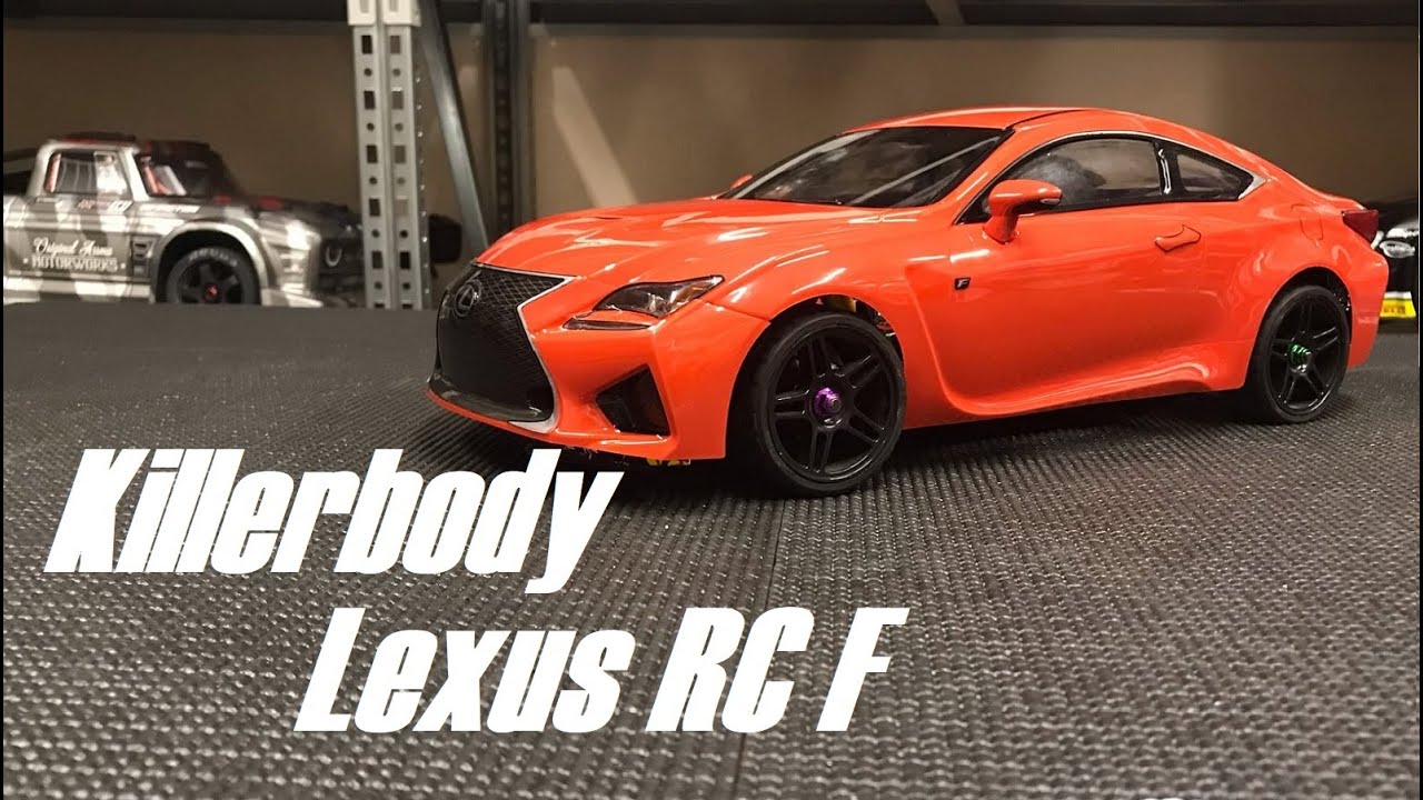 Killerbody Lexus RC F 1/10 RC Body - YouTube