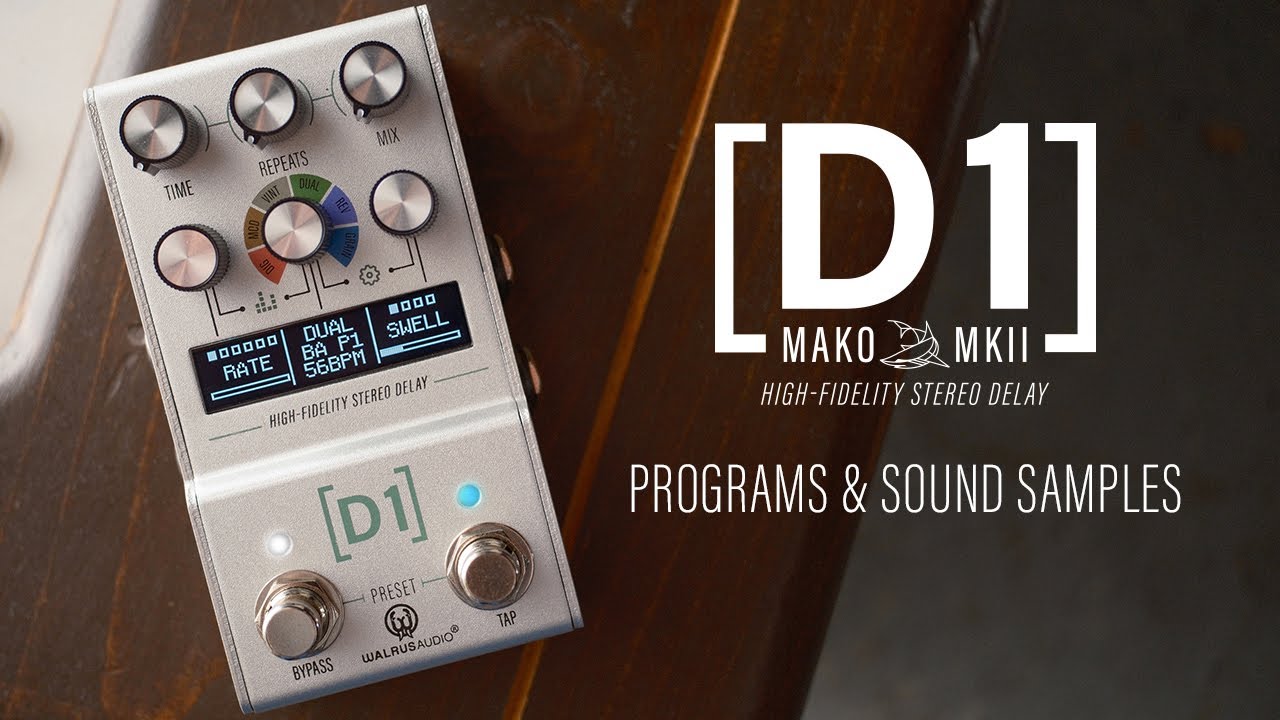 Mako Series MKII: D1 High-Fidelity Delay