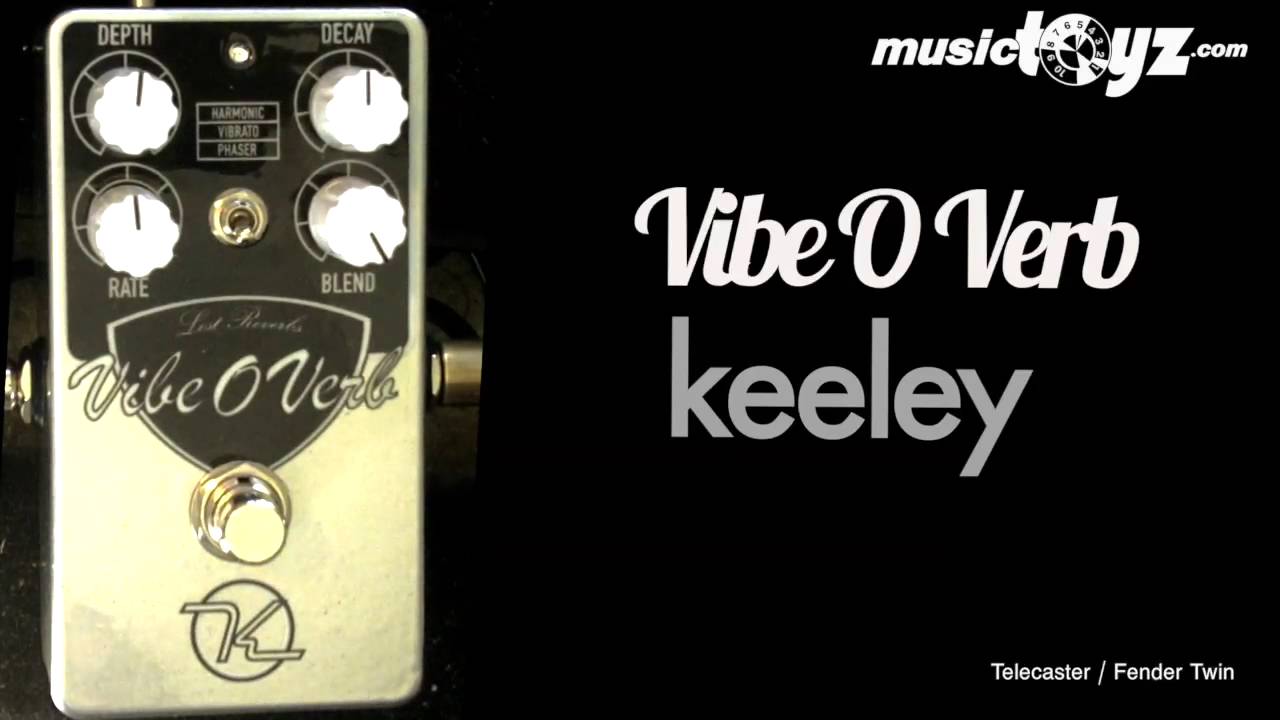 Keeley Vibe-O-Verb Guitar Pedal - YouTube