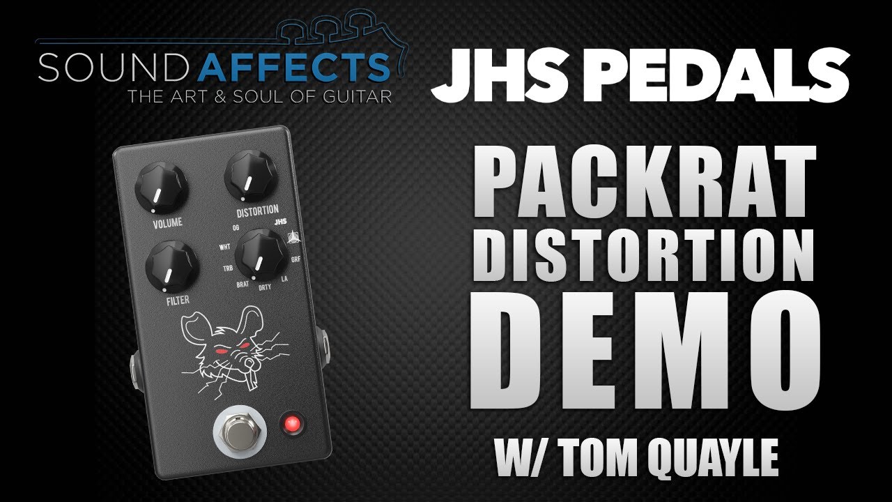 JHS PackRat Distortion Pedal Demo w/ Tom Quayle - YouTube