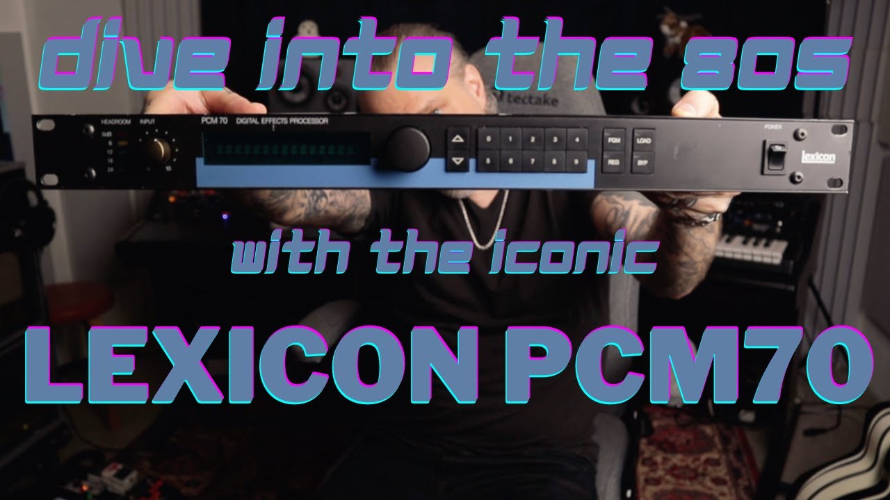 Step Back in Time with the Iconic LEXICON PCM70 - YouTube