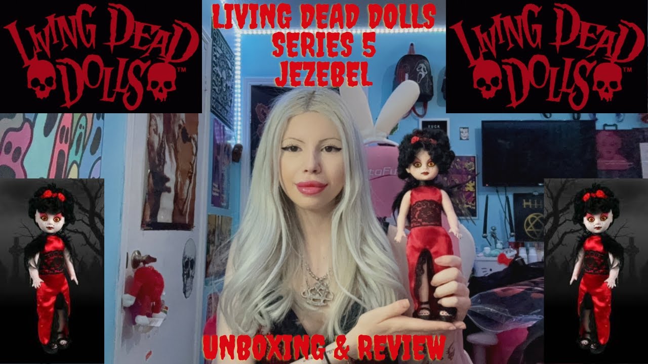 ☆ Living Dead Dolls Series 5 Jezebel Unboxing & Review ☆ - YouTube