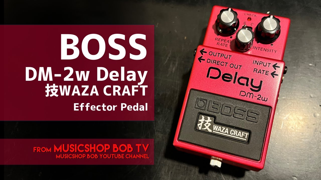 BOSS DM-2w Delay【商品紹介】エフェクター《在庫有・販売可》#ボブ