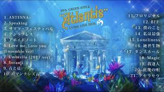 立体音響】Mrs. GREEN APPLE DOME LIVE 2023 “Atlantis” セットリスト