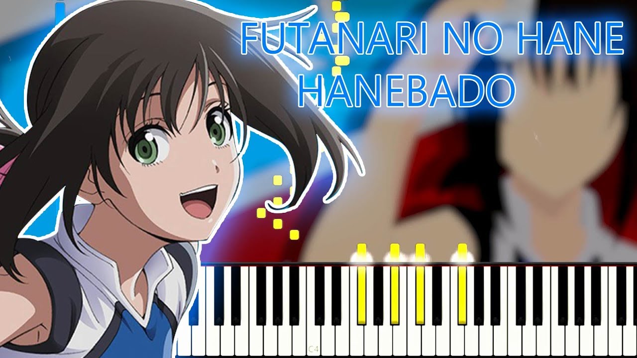 Futanari no Hane - Hanebado/はねバド! Opening(synthesia piano