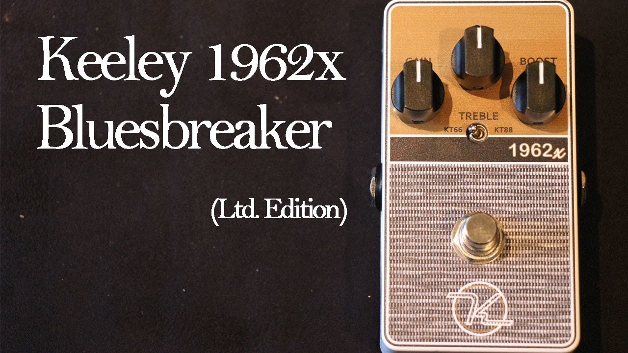 Keeley 1962x Overdrive Demo - YouTube