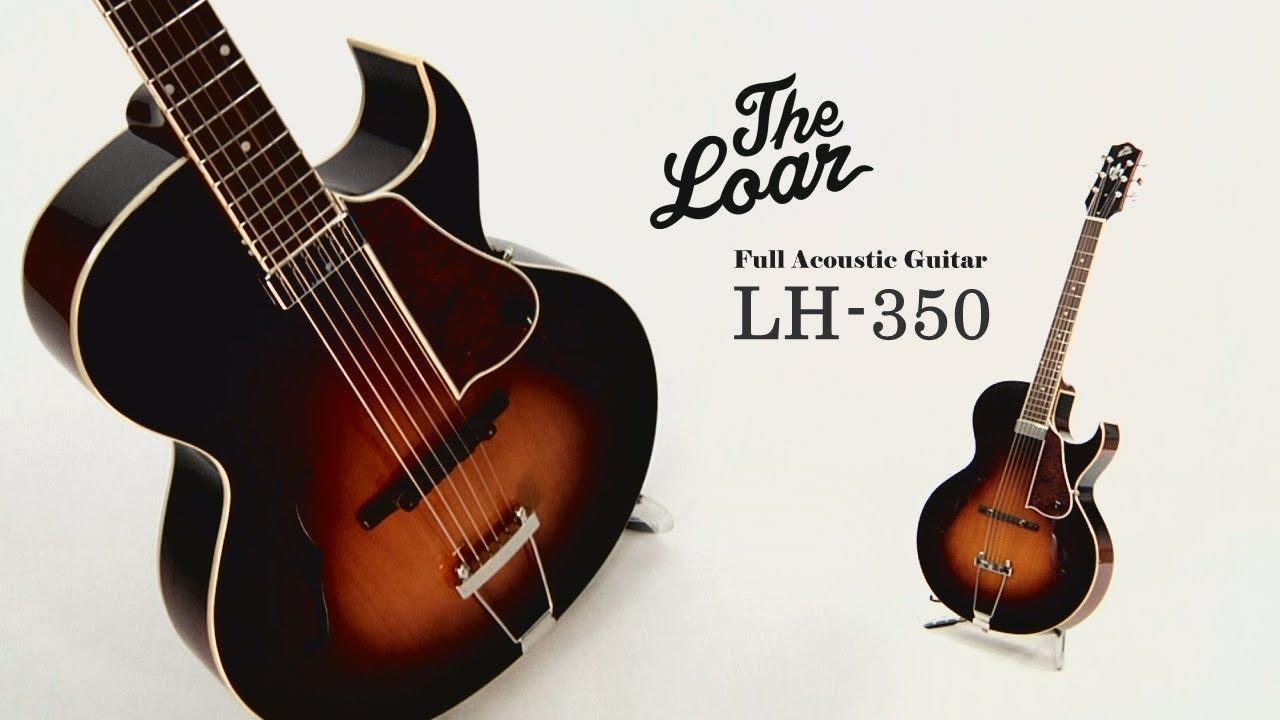 LOAR / フルアコースティックギター LH-350 - YouTube