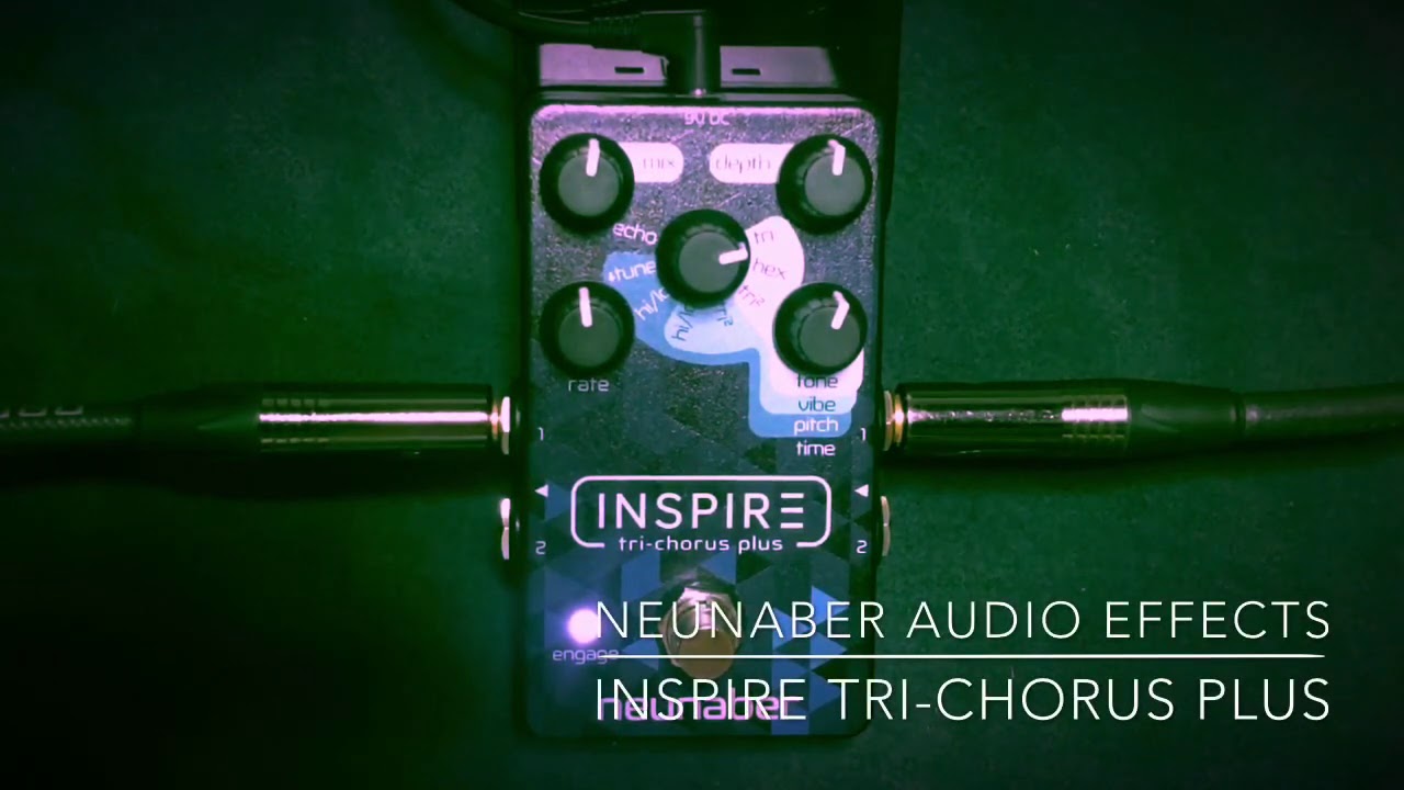 Neunaber Audio Effects - Inspire Tri-Chorus Plus | DEMO 【魔法の箱
