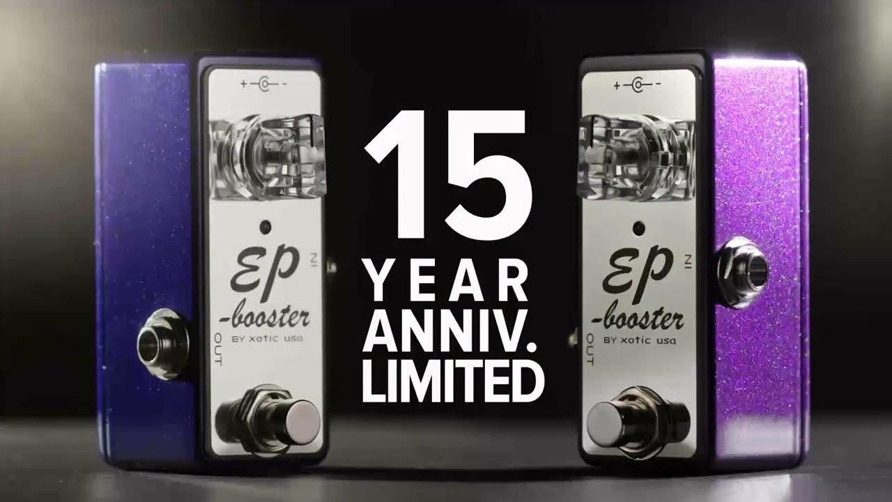 Xotic EP Booster 15th anniversary Ltd - YouTube