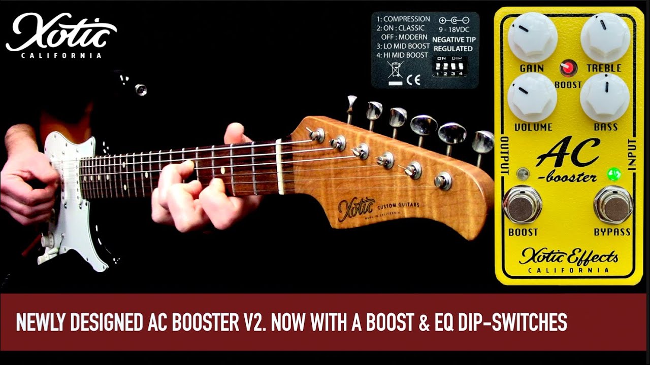 Xotic AC Booster V2 - YouTube