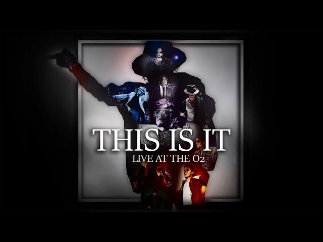 THIS IS IT (Live at The O2, London) (March 6, 2010) (Full Show