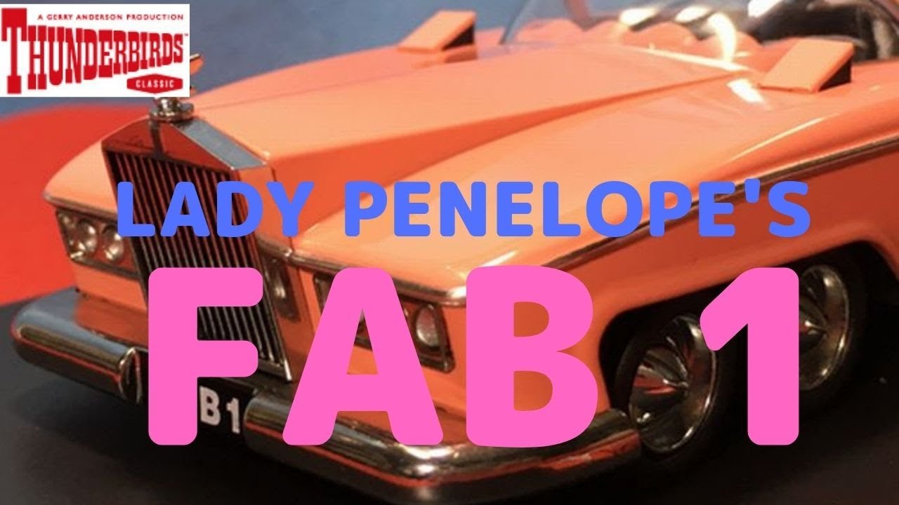 New！THUNDERBIRDS LADY PENELOPE'S FAB 1 1/43scale AMIE - YouTube