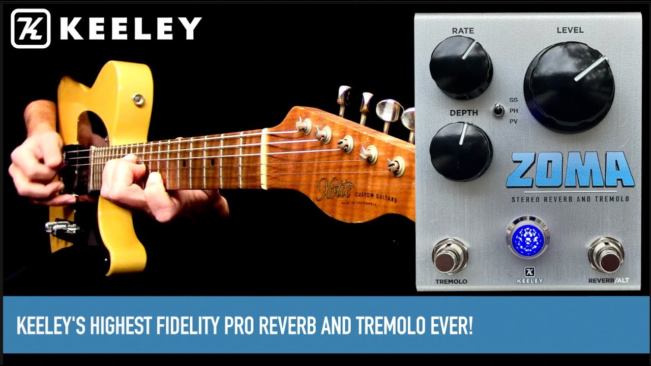 KEELEY ZOMA Stereo Reverb and Tremolo - YouTube