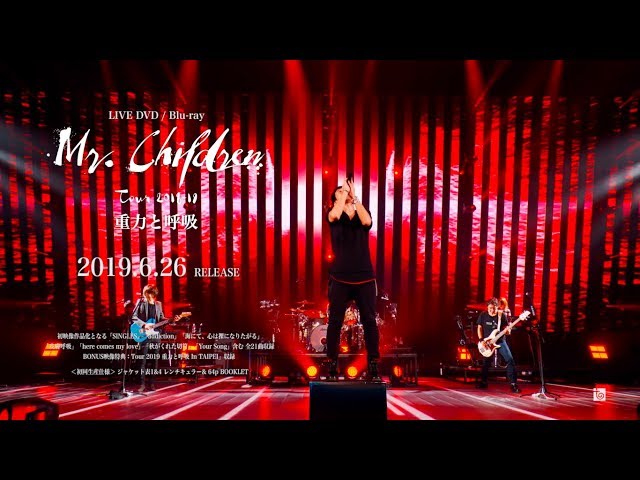 Mr.Children「Mr.Children Tour 2018-19 重力と呼吸」LIVE DVD / Blu
