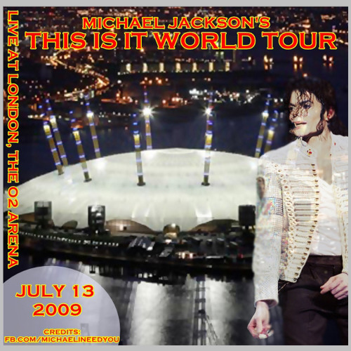Stream This Is It World Tour, Live at o2 Arena, July 13, 2009