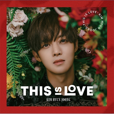 THIS IS LOVE 【Type-D】 : キム・ヒョンジュン (SS501/リーダー
