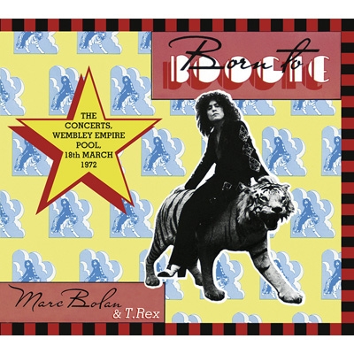 Born To Boogie -The Concerts 1972 (2CD) : Marc Bolan / T Rex