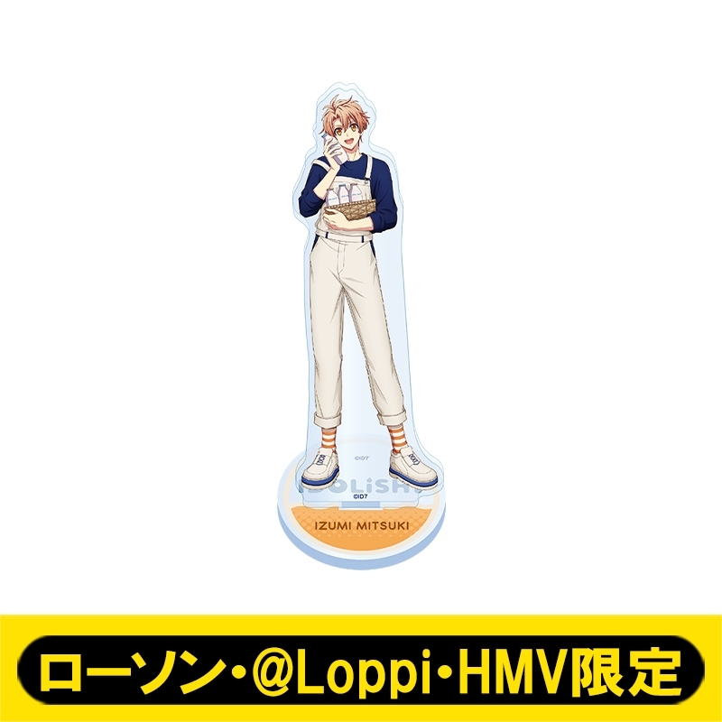 アクリルスタンド（和泉 三月）【ローソン・@Loppi・HMV限定