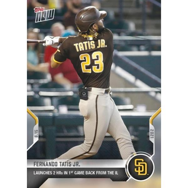 フェルナンド・タティスjr 2021 MLB TOPPS NOW Card 664 2021.8.15