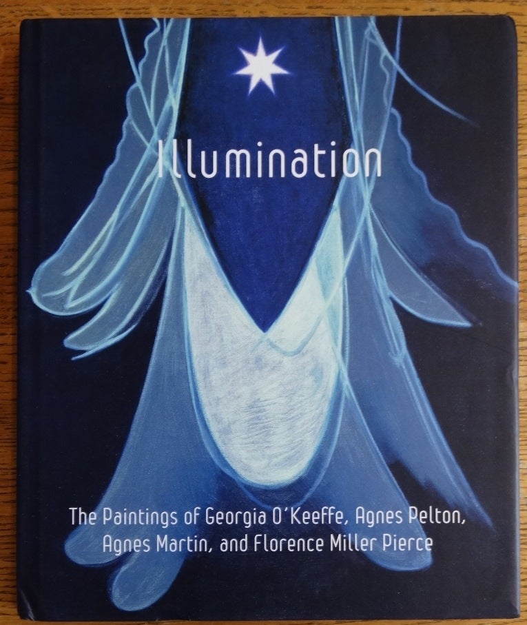 Illumination: The Paintings of Georgia O'Keeffe, Agnes Pelton