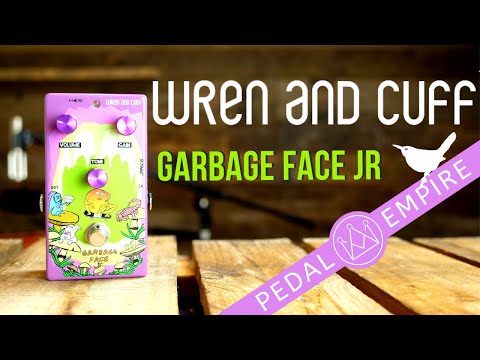Wren and Cuff - Garbage Face Jr | ファズ エフェクター ギター